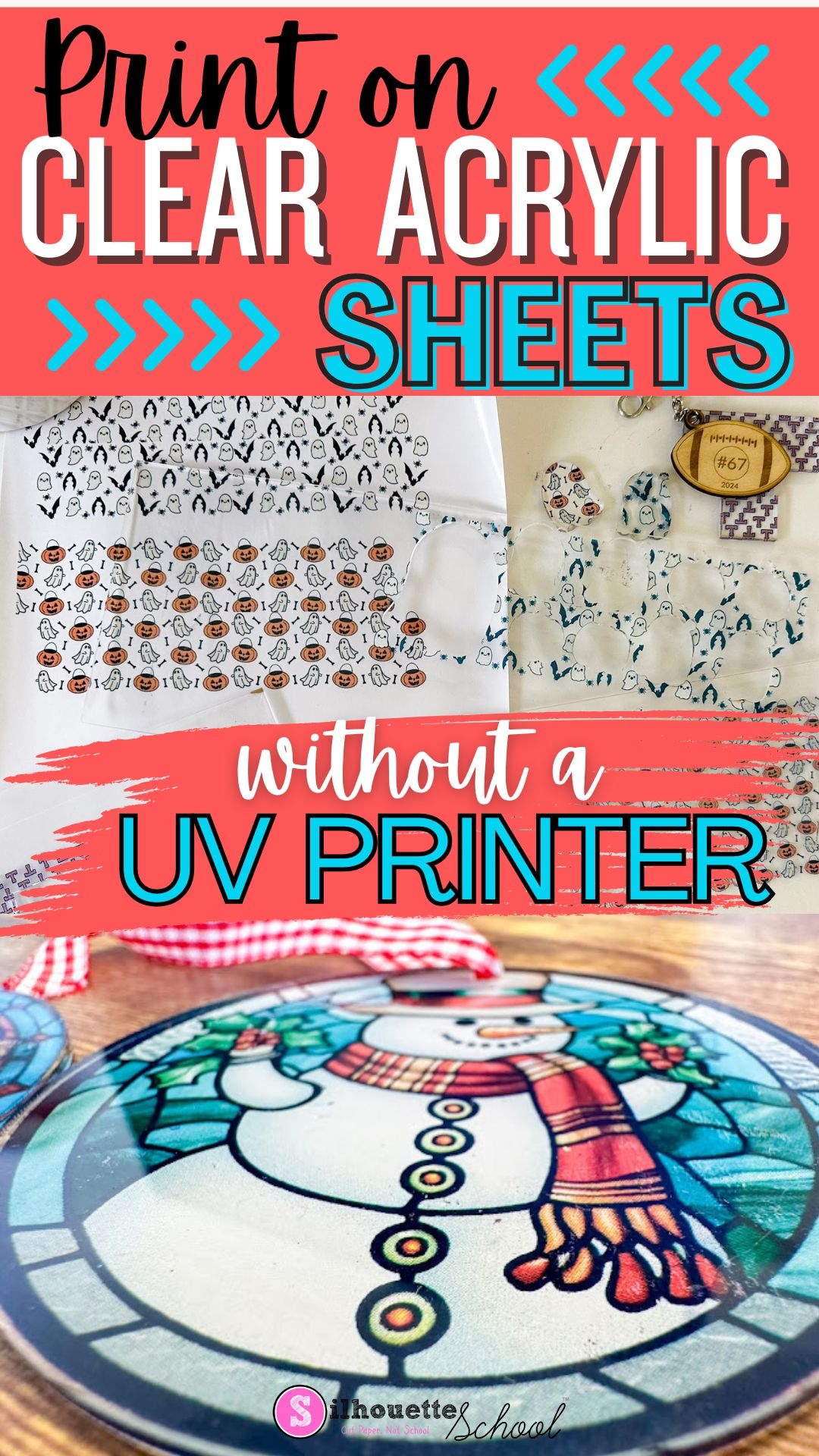 Print On Clear Acrylic Sheets No UV Printer Needed Silhouette School