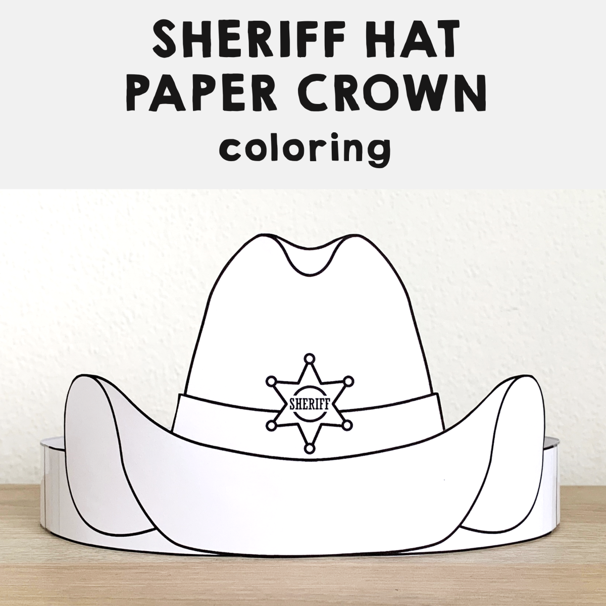 Sheriff Hat Paper Crown Printable Wild West Coloring Craft Activity Made By Teachers Sheriff Hat Paper Crown Printable Wild West Coloring Craft Activity Made By Teachers